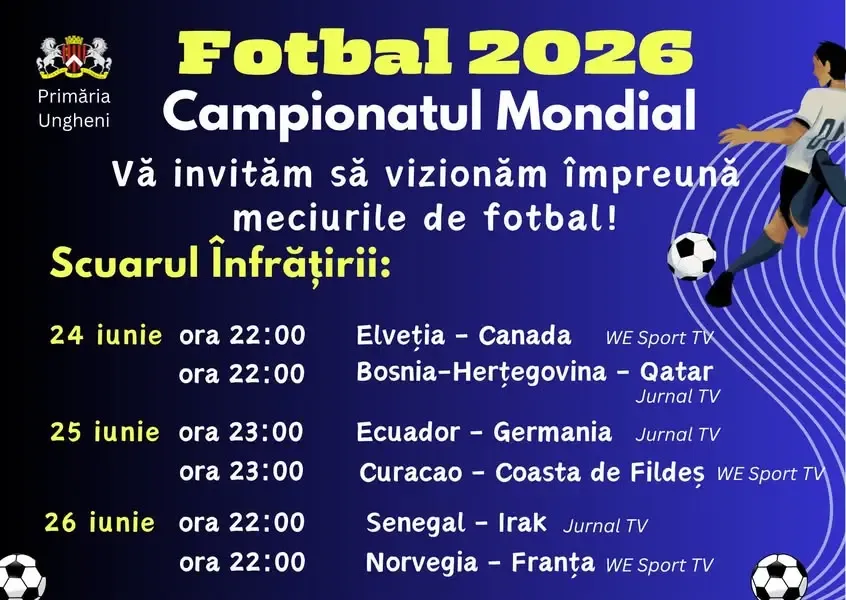 Afișul Primăriei municipiului Ungheni cu programul meciurilor transmise în Scuarul Înfrățirii.