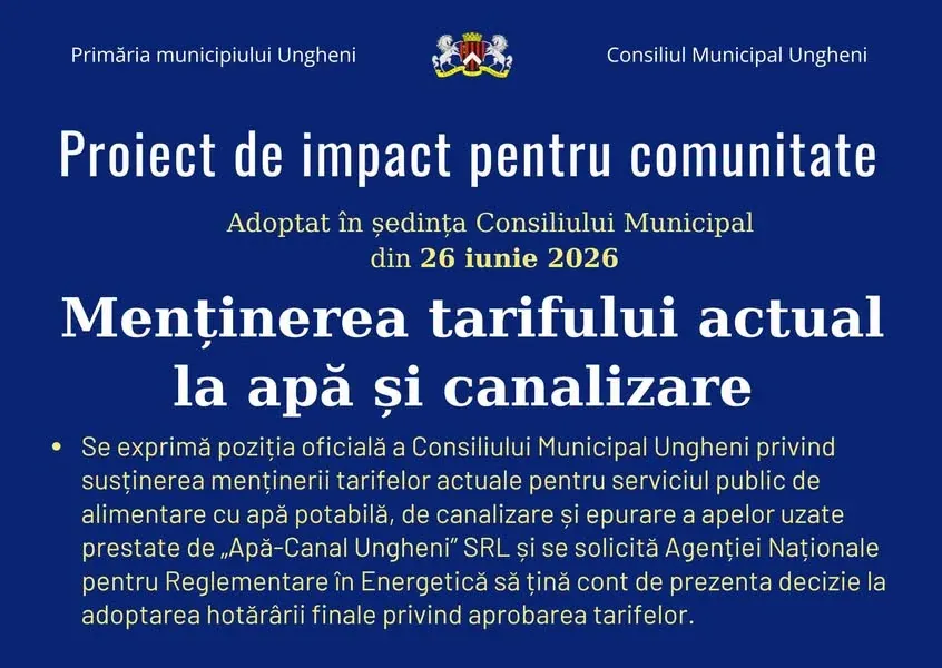 Anunțul oficial al Consiliului Municipal Ungheni privind menținerea tarifelor la apă și canalizare, adoptat în ședința din 26 iunie 2026.
